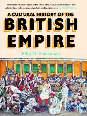 cover image of A Cultural History of the British Empire
